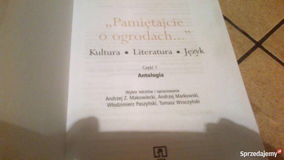 Pamiętajcie o ogrodach Antologia cz 1 Rok wydania 2001 Oborniki Śląskie