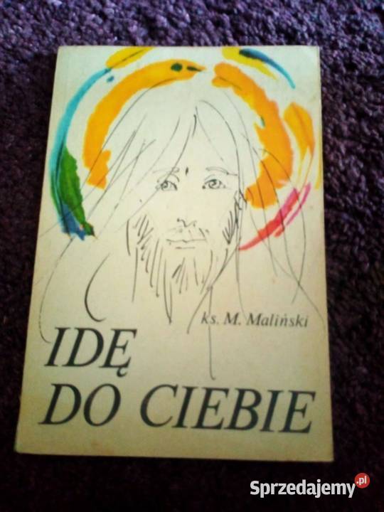 Idę do ks Mieczysław Maliński Nagradowice
