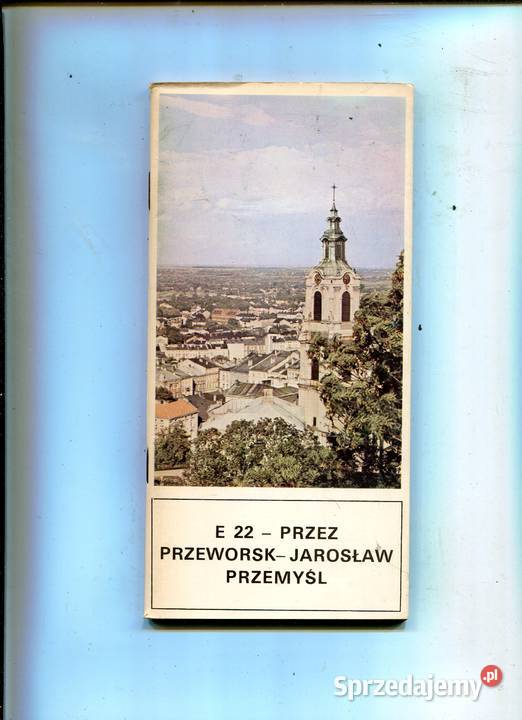 E 22 Przeworsk Jarosław Przemyśl Szczecin