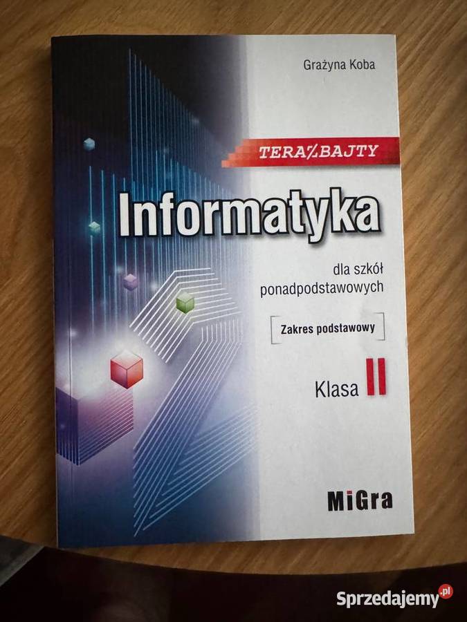 Informatyka Teraz Bajty ponadpodstawowa 2 II Dąbie