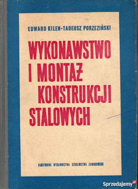 WYKONAWSTWO I MONTAŻ KONSTRUKCJI STALOWYCH Radom sprzedam