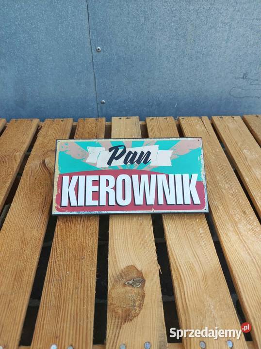 Drewniana tabliczka Pan Kierownik inny kolor sprzedam