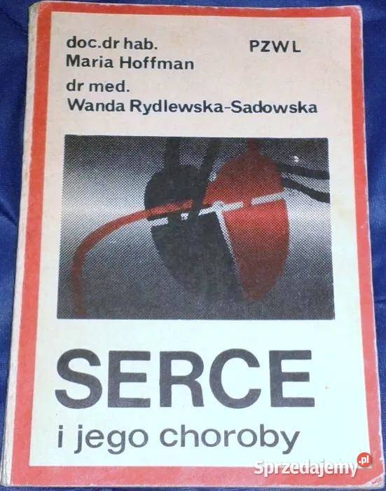Serce i jego choroby Maria Hoffman lubelskie Chełm