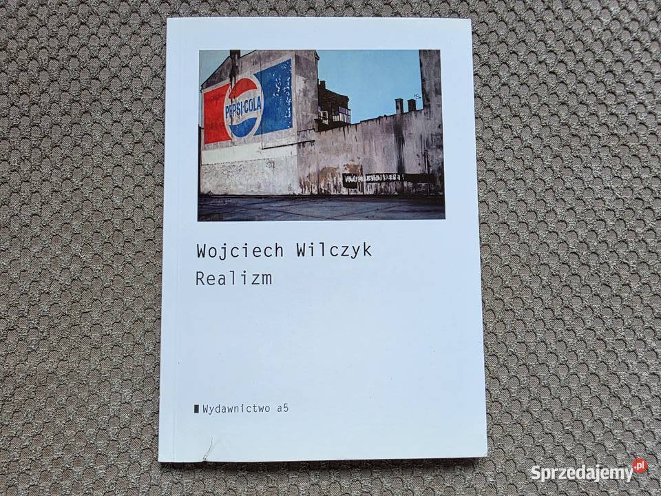 Wojciech Wilczyk Realizm Kraków