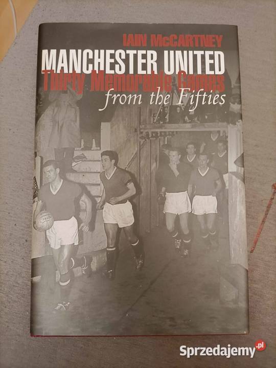 Manchester United Thirty Memorable Games from podkarpackie sprzedam
