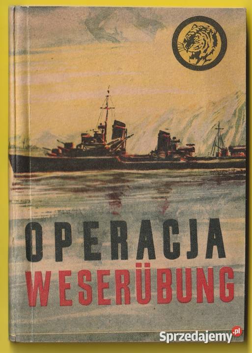 ŻÓŁTY TYGRYS OPERACJA WESERUBUNG 1968 Łódź