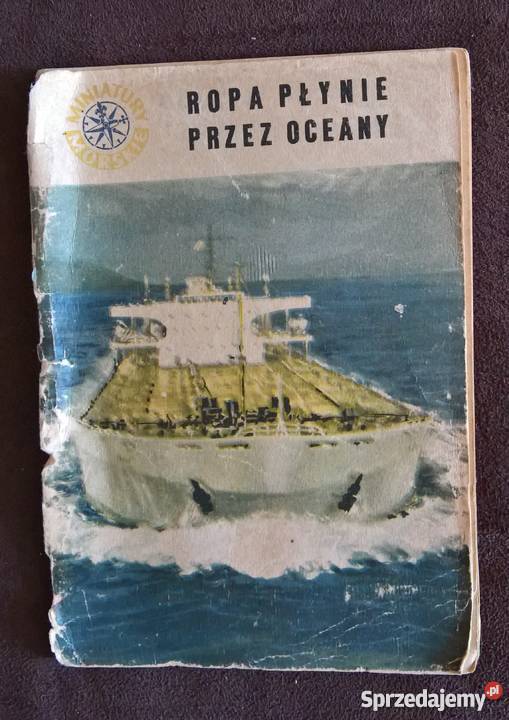 Ropa Płynie Oceany Jan Piwowoński Rok wydania 1964 Wrocław sprzedam