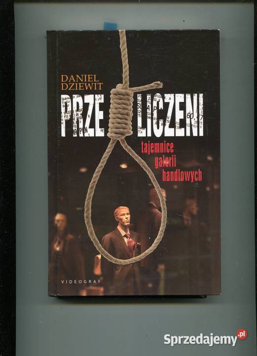 Przeliczeni Tajemnice galerii handlowych Dziewit Szczecin
