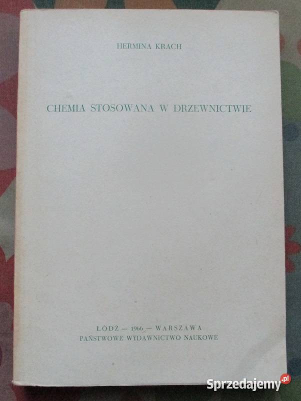 Chemia stosowana w drzewnictwie Krach technika, nauki techniczne Książki naukowe i popularnonaukowe