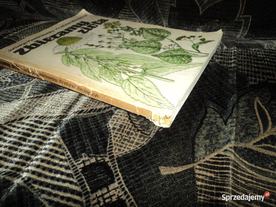 Zbieramy zioła J Kwaśniewska hobby, kolekcjonerstwo