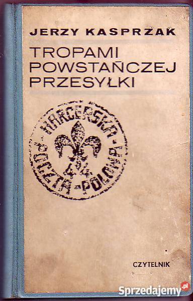 5593 TROPAMI POWSTAŃCZEJ PRZESYŁKI ZAPISKI ZAWIS Czyrna