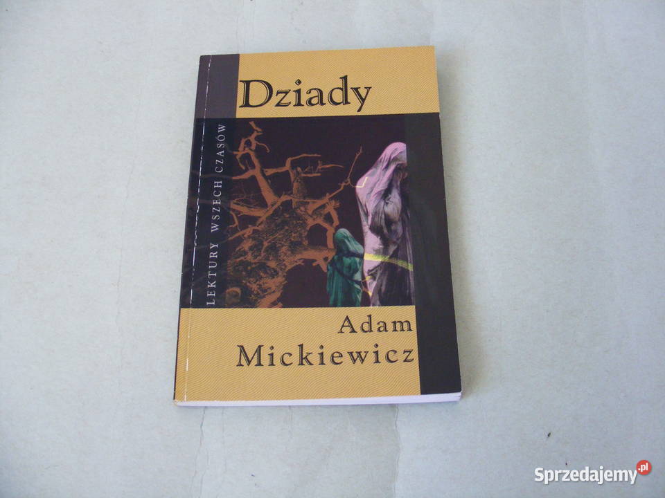 Ojciec Goriot Balzac Dziady Mickiewicz Moralność Oborniki Śląskie