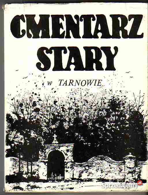 2920 CMENTARZ NA ZABŁOCIU W TARNOWIE STANISŁAW P Czyrna