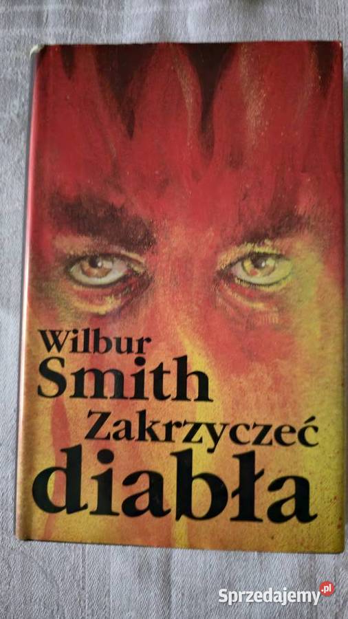 Wilbur Smith Zakrzyczeć diabła