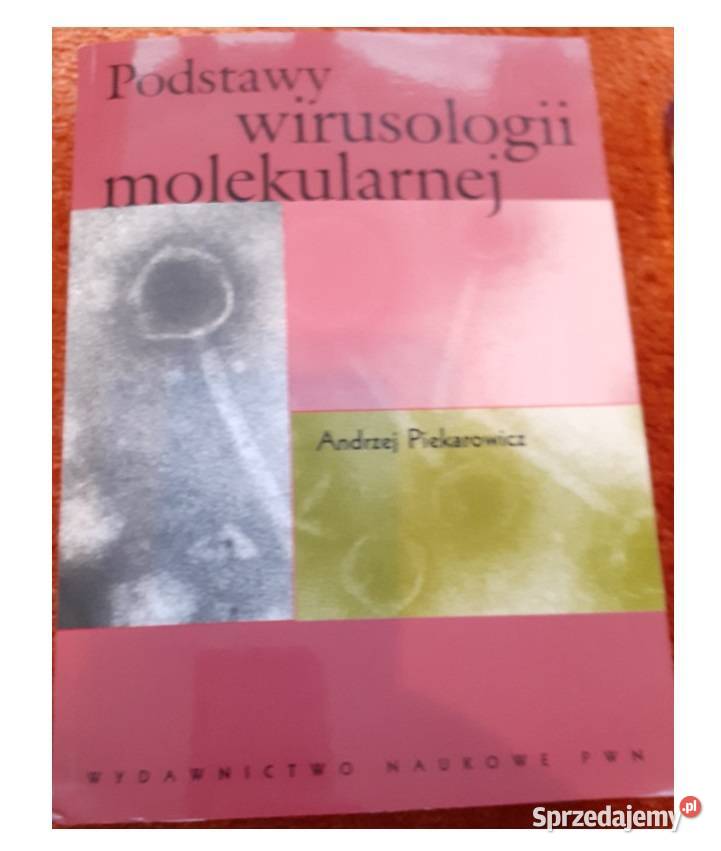 PODSTAWY WIRUSOLOGII MOLEKULARNEJ Książki naukowe i popularnonaukowe Kruszwica sprzedam