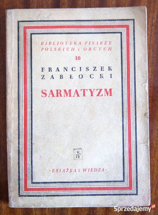 Franciszek Zabłocki Sarmatyzm 1950 Parczew