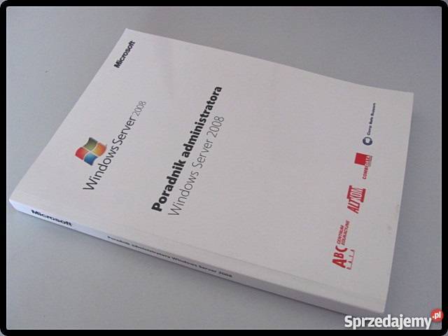 Poradnik administratora Windows Server 2008