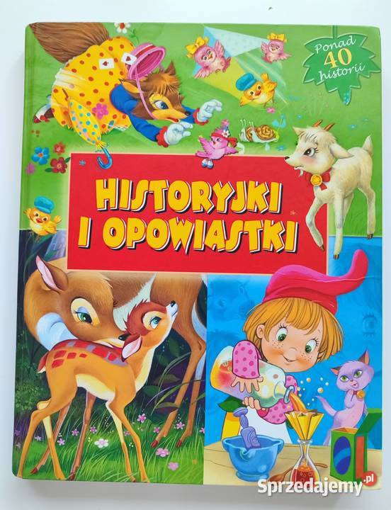 Historyjki i opowiastki Praca zbiorowa Olesiejuk ISBN 9788377707203 Książki dla dzieci Katowice