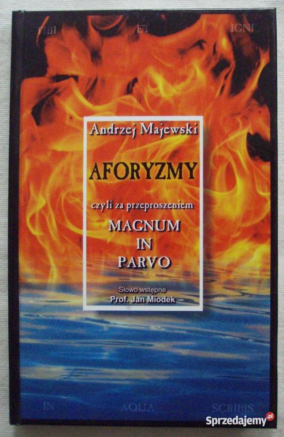 Aforyzmy czyli przeproszeniem Magnum in Parvo An Warszawa