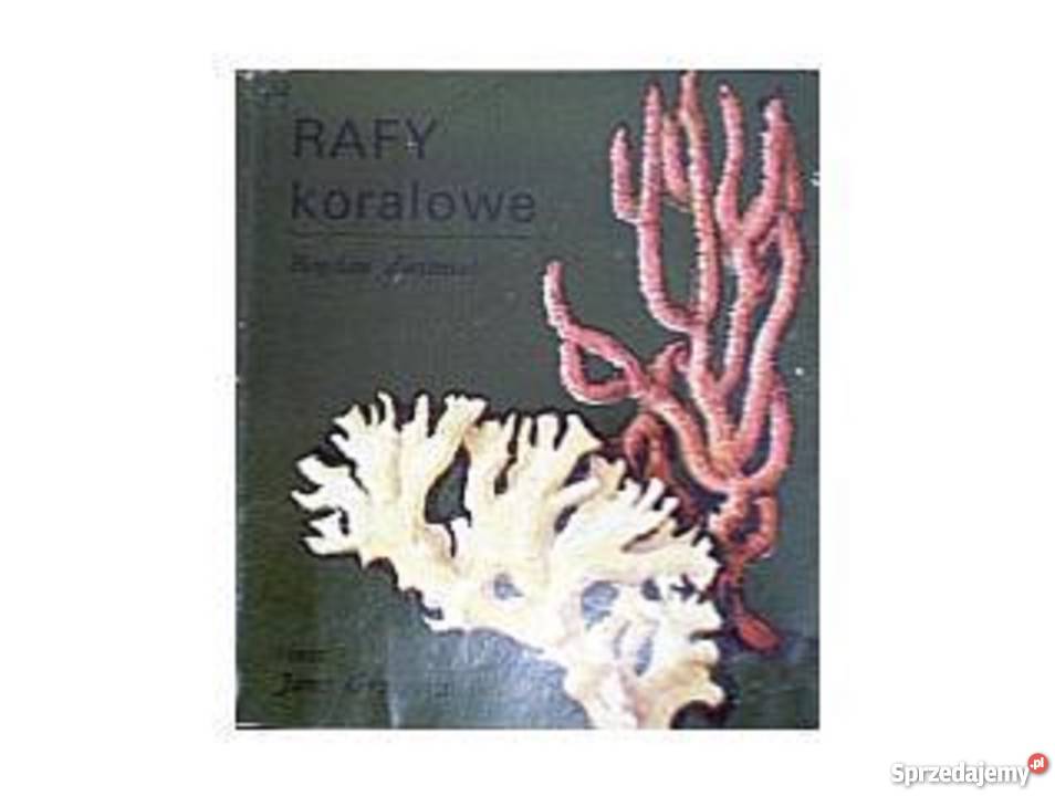 Rafy koralowe Bogdan Zieleniec kujawsko-pomorskie Bądkowo
