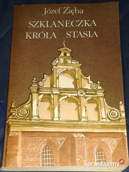 Szklaneczka Króla Stasia Józef Zięba Rok wydania 1983 Kultura i Rozrywka Chełm