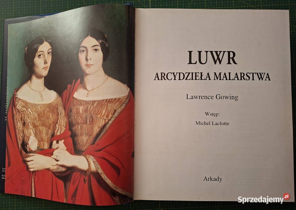 Arcydzieła malarstwa Luwr Lawrence Gowing Arkady Książki naukowe i popularnonaukowe Kraków