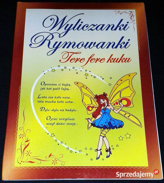 Wyliczanki Rymowanki Tere fere kuku miękka Chełm sprzedam