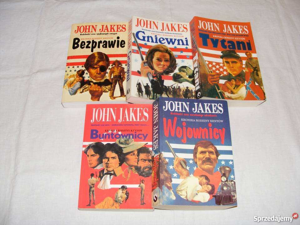KRONIKA RODZINY KENTÓW John Jakes 5 TOMÓWFA literatura piękna - proza zagraniczna Książki i Podręczniki Goleniów sprzedam