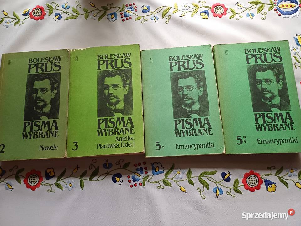 Bolesław Prus Pisma wybrane tomy 2355 Proza i poezja małopolskie Kraków