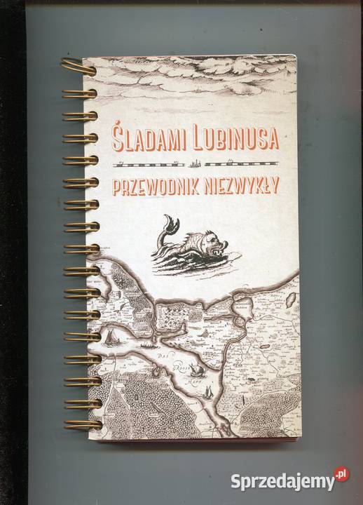 Śladami Lubinusa Przewodnik niezwykły Szczecin sprzedam