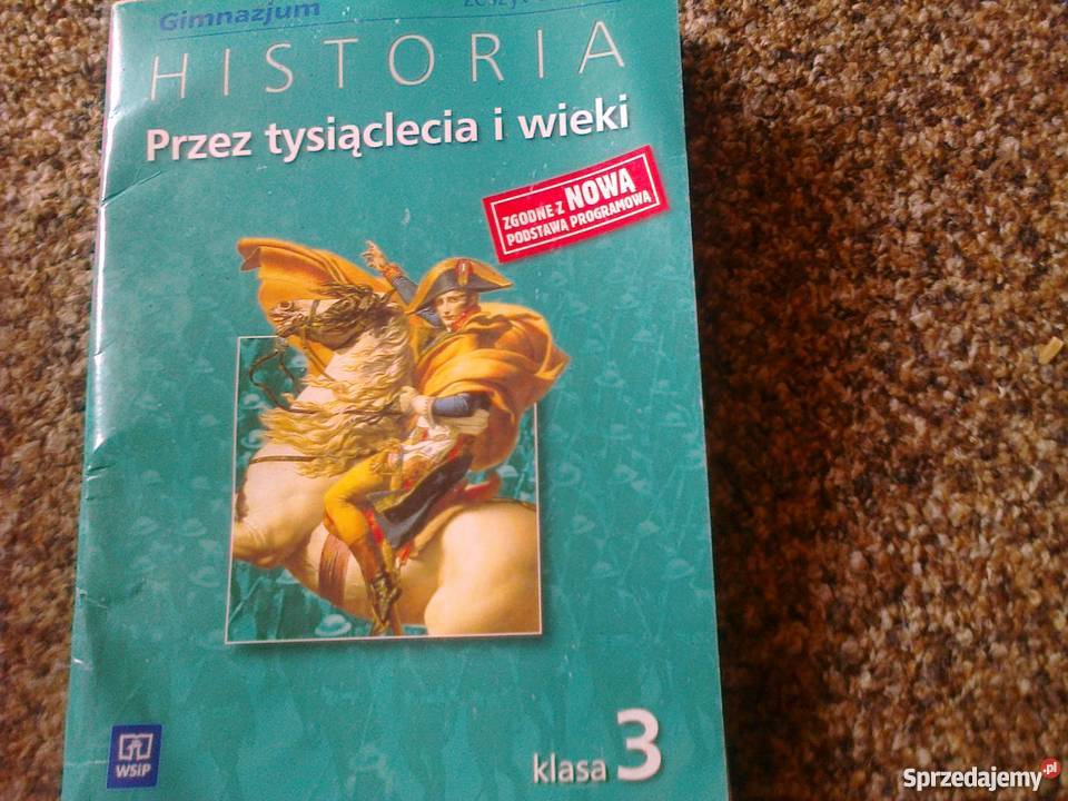 Historia, przez tysiąclecia i wieki, zeszyt ćwiczeń klasa 3 Luboń