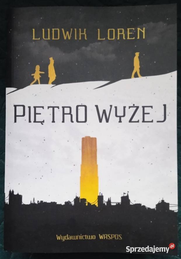 Piętro wyżej Ludwik Loren Proza i poezja Osięciny sprzedam