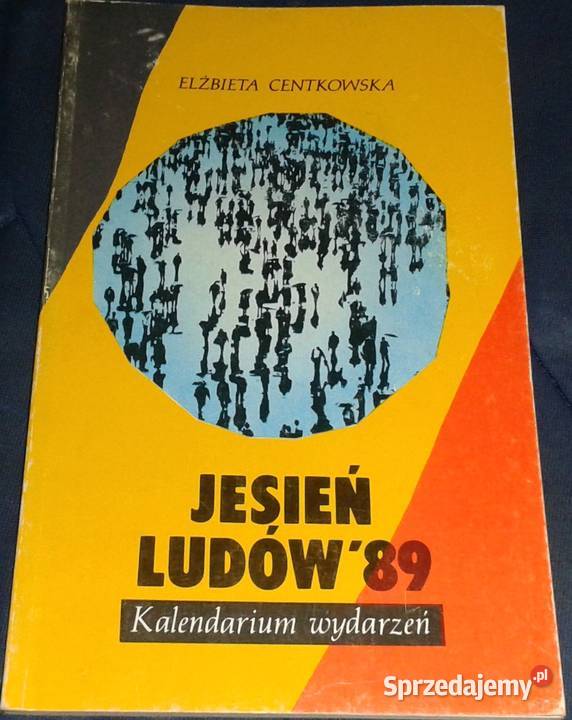 Jesień Ludów 89 Kalendarium wydarzeń Elżbieta Chełm