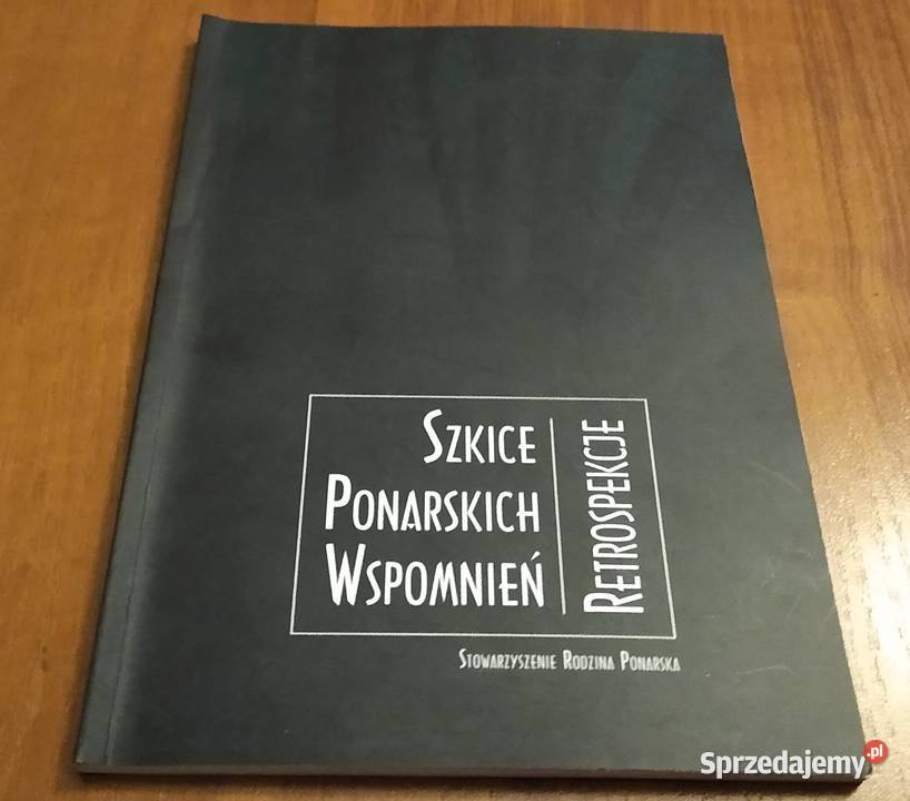 Szkice ponarskich wspomnień retrospekcje historia, archeologia Gdańsk