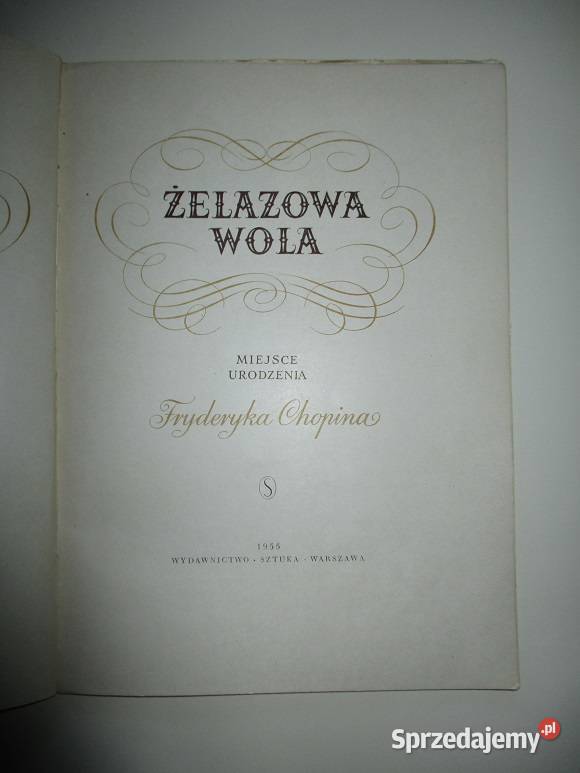 Żelazowa Wola Miejsce urodzenia Fryderyka Łódź