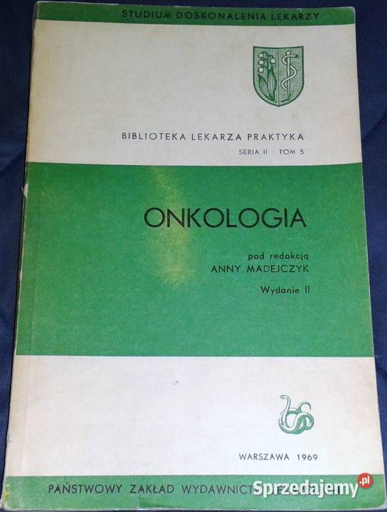 Onkologia Seria II Tom 5 Anna Madejczyk Chełm