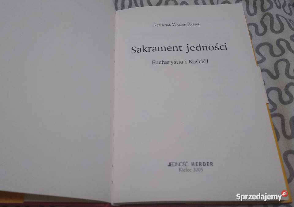 Sakrament jedności Eucharystia i Kościół Walter Gdańsk