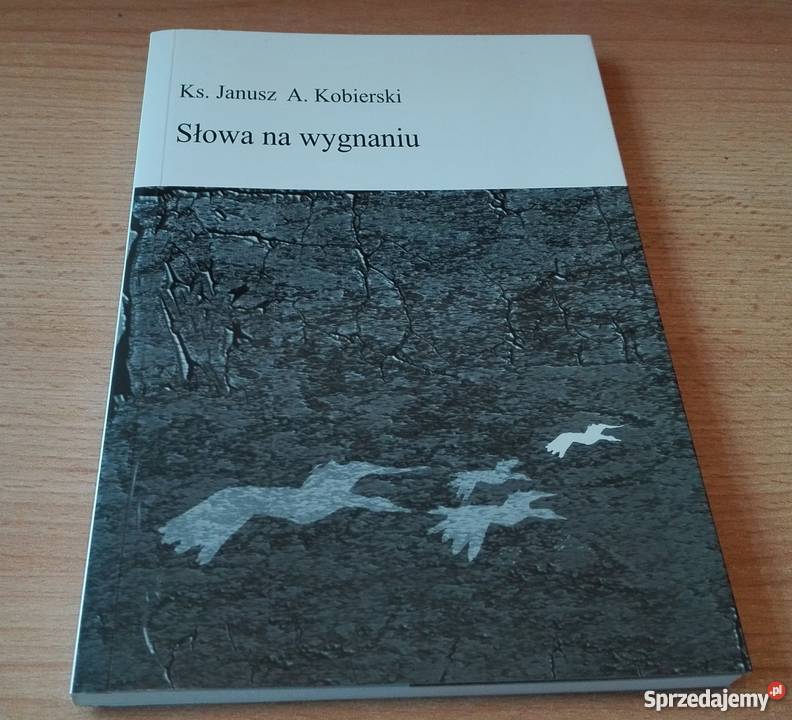 Słowa na wygnaniu Ks Janusz A Kobierski Gdańsk