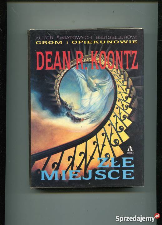 Złe miejsce Dean R Koontz Rok wydania 1991 Szczecin