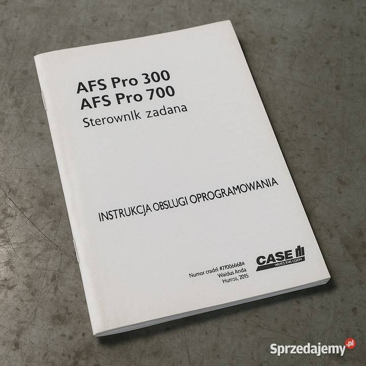 CASE AFS Pro 300 AFS Pro 700 instrukcja obsługi Rok wydania 2015 pomorskie Gdańsk