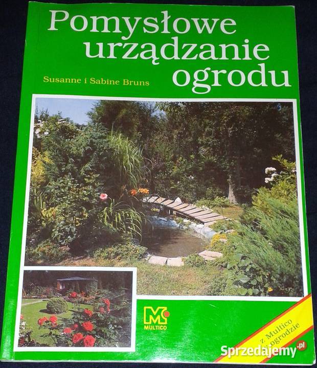 Pomysłowe urządzanie ogrodu Susanne i Sabine lubelskie Chełm