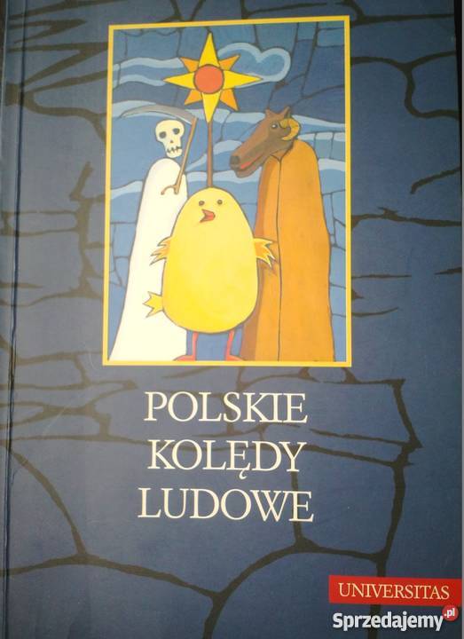 POLSKIE KOLĘDY LUDOWE ANTOLOGIA BARTMIŃSKI J Kraków
