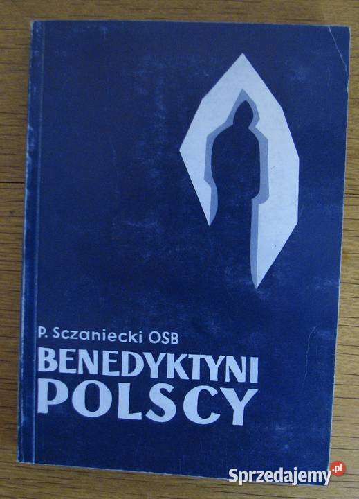 P Sczaniecki OSB Benedyktyni Polscy Parczew sprzedam