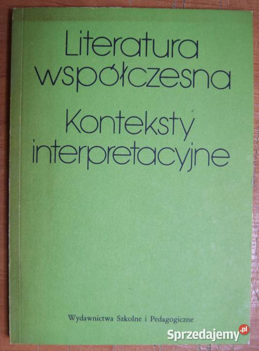 Literatura współczesna konteksty interpretacyjne Książki i Podręczniki lubelskie Parczew