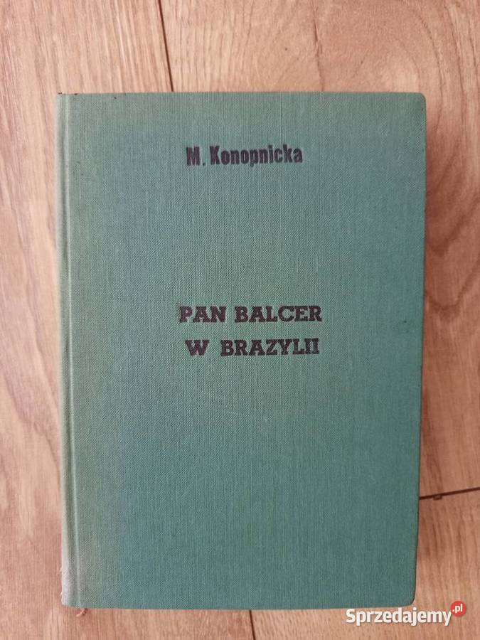 Maria Konopnicka Pan Balcer w Brazylii sprzedam