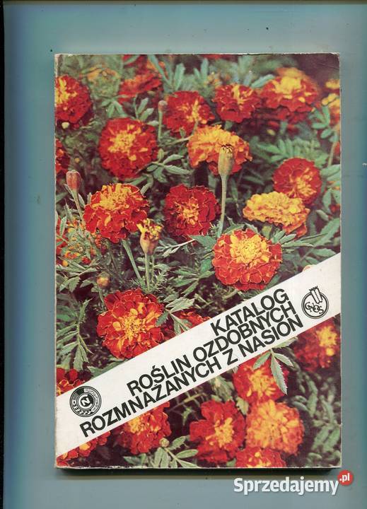 Katalog roślin ozdobnych rozmnażanych z nasion