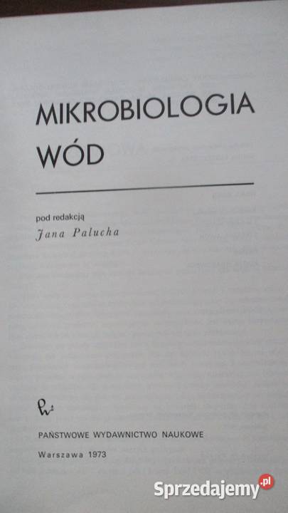 Mikrobiologia wód Plauch 1973 woda mikrobiologia biologia, ekologia Książki naukowe i popularnonaukowe Łódź sprzedam