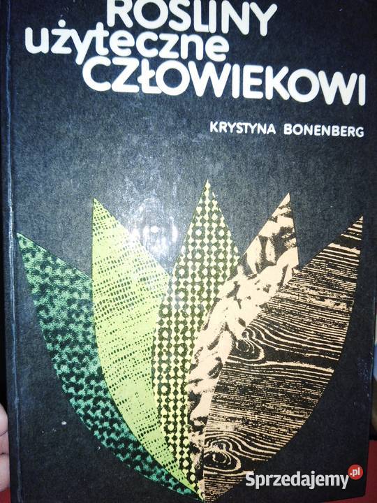 Rośliny użyteczne człowiekowi natur pierwsze Warszawa