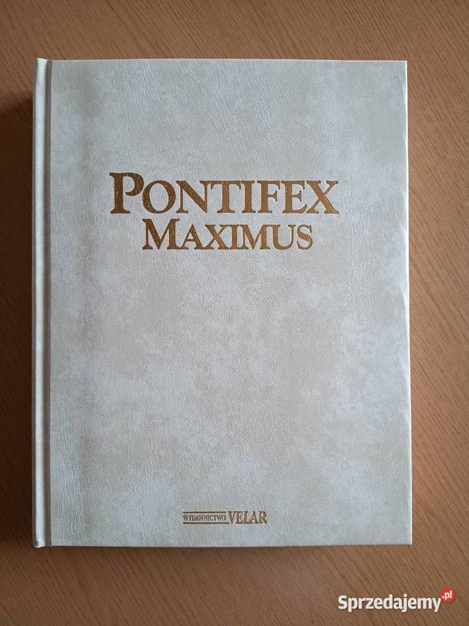 Pontifex Maximus Album Jan Paweł II twarda z obwolutą Dąbrowa Górnicza