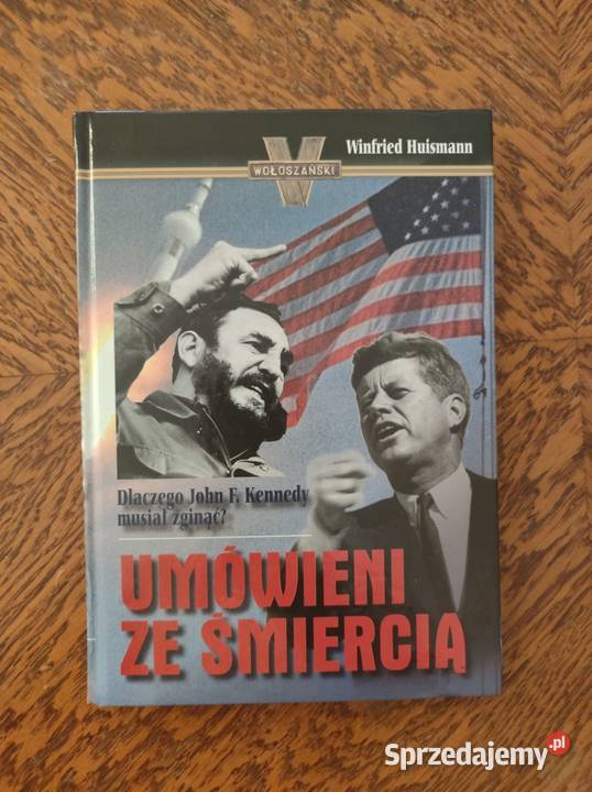 Winfried Huismann Umówieni ze śmiercią Bogusław Kielce